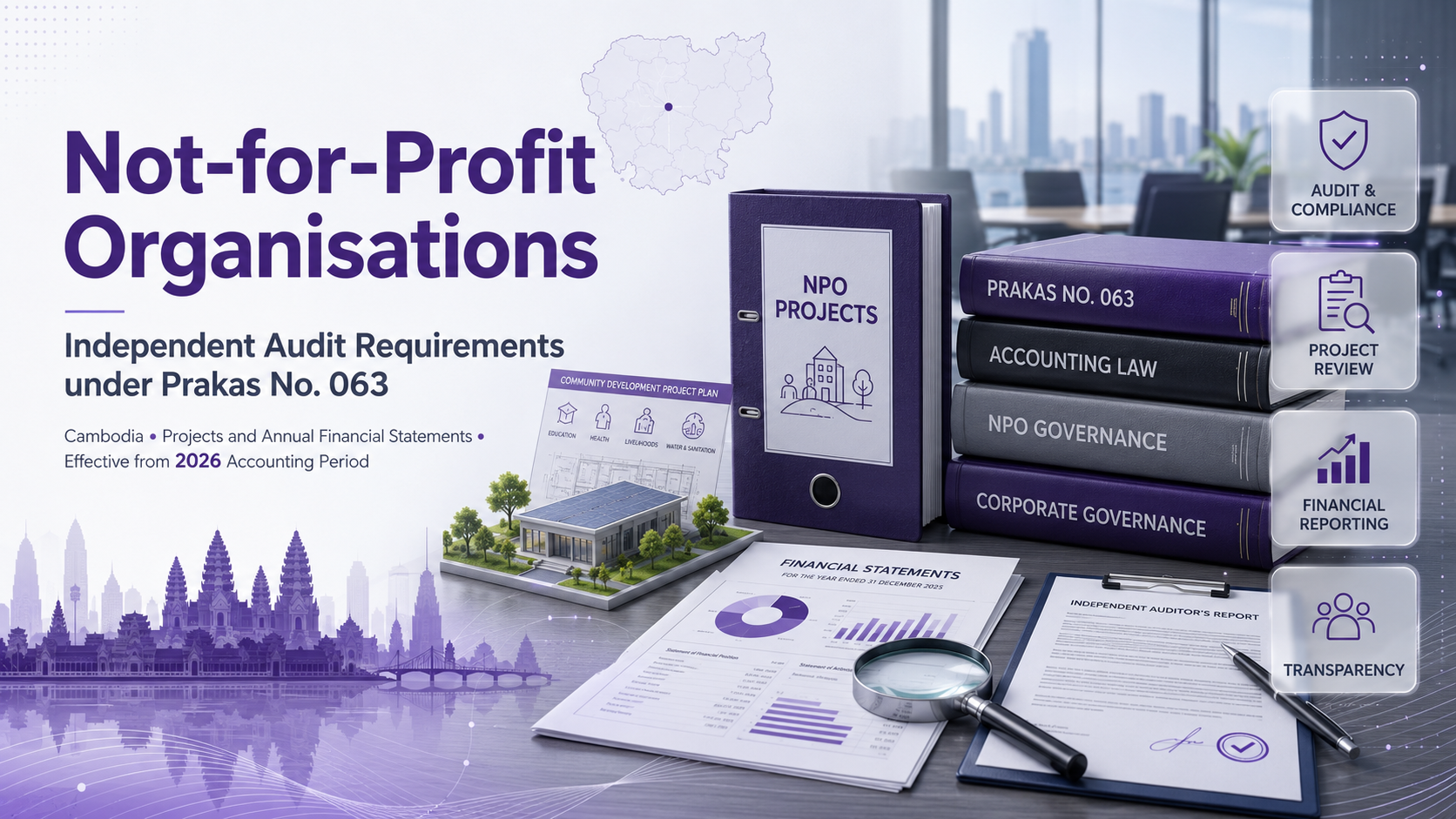 Independent Audit Requirements for Not-for-Profit Organisations in Cambodia under Prakas No. 063